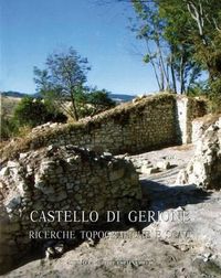 Cover image for Castello Di Gerione: Ricerche Topografiche E Scavi