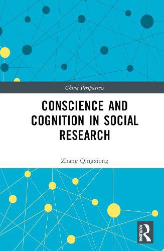 Cover image for Conscience and Cognition in Social Research