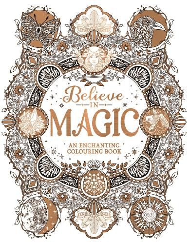 Cover image for Believe in Magic: An Enchanting Colouring Book