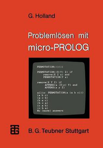 Cover image for Problemloesen Mit Micro-PROLOG: Eine Einfuhrung Mit Ausgewahlten Beispielen Aus Der Kunstlichen Intelligenz