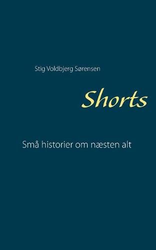 Cover image for Shorts: Sma historier om naesten alt