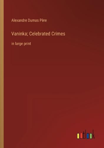 Cover image for Vaninka; Celebrated Crimes