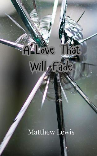 Cover image for A Love That Will Fade