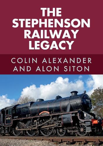 Cover image for The Stephenson Railway Legacy