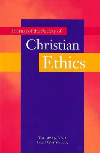 Cover image for Journal of the Society of Christian Ethics: Fall/Winter 2009, volume 29, no. 2