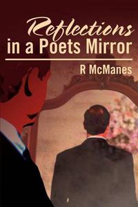 Cover image for Reflections in a Poets Mirror