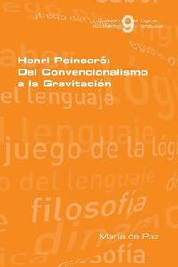 Cover image for Henri Poincare: Del Convencionalismo a la Gravitacion