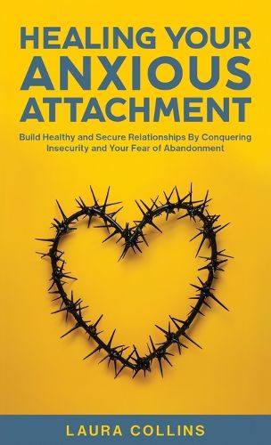 Cover image for Healing Your Anxious Attachment