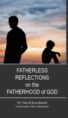 Cover image for Fatherless Reflections on the Fatherhood of God