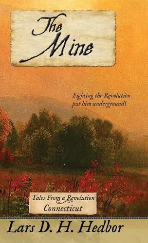 Cover image for The Mine: Tales From a Revolution - Connecticut