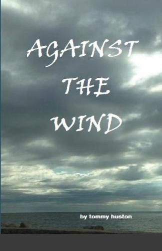 Cover image for Againt The Wind