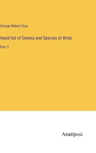 Cover image for Hand-list of Genera and Species of Birds