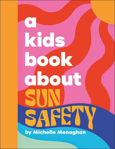Cover image for A Kids Book About Sun Safety