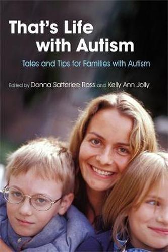 Cover image for That's Life with Autism: Tales and Tips for Families with Autism