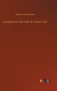 Cover image for Incidents in the Life of a Slave Girl