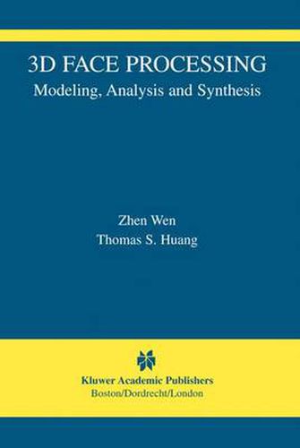 Cover image for 3D Face Processing: Modeling, Analysis and Synthesis