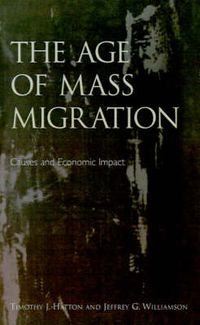 Cover image for The Age of Mass Migration: Causes and Economic Impact