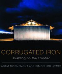 Cover image for Corrugated Iron: Building on the Frontier
