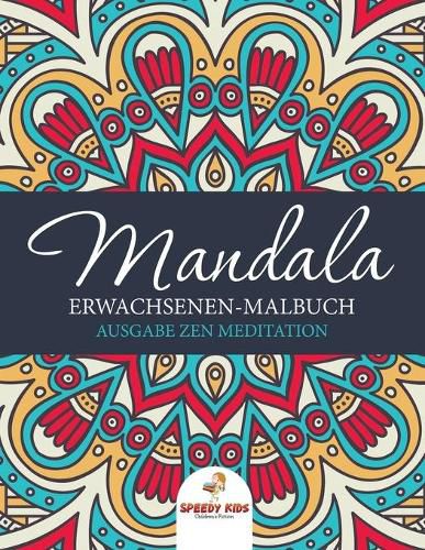 Cover image for Mandala Erwachsenen-Malbuch: Ausgabe Zen Meditation (German Edition)