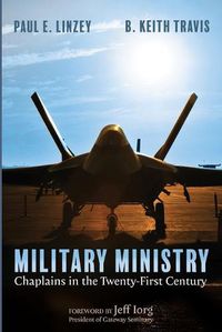 Cover image for Military Ministry: Chaplains in the Twenty-First Century