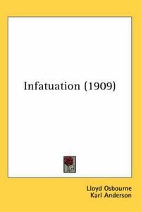 Cover image for Infatuation (1909)