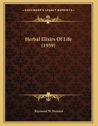 Cover image for Herbal Elixirs of Life (1959)