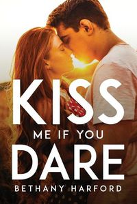 Cover image for Kiss Me If You Dare