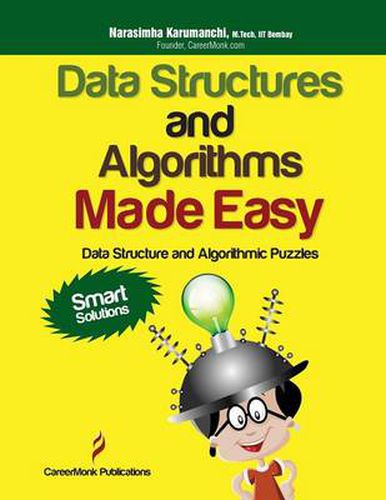 Cover image for Data Structures and Algorithms Made Easy: Data Structure and Algorithmic Puzzles, Second Edition