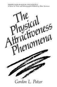 Cover image for The Physical Attractiveness Phenomena