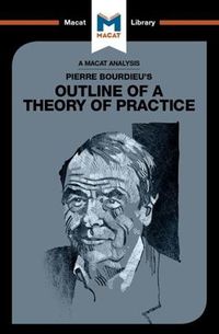 Cover image for An Analysis of Pierre Bourdieu's Outline of a Theory of Practice