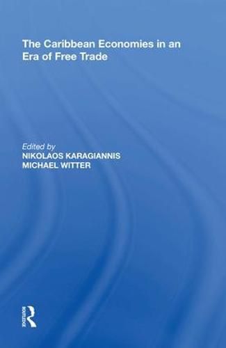 Cover image for The Caribbean Economies in an Era of Free Trade