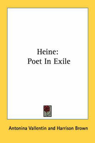 Cover image for Heine: Poet in Exile