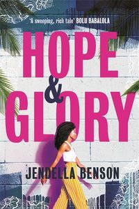 Cover image for Hope & Glory: 'A sweeping, rich tale' Bolu Babalola