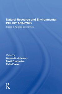 Cover image for Natural Resource And Environmental Policy Analysis