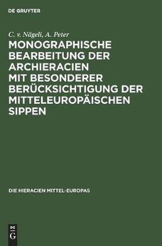 Cover image for Monographische Bearbeitung Der Archieracien Mit Besonderer Berucksichtigung Der Mitteleuropaischen Sippen