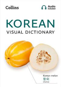 Cover image for Korean Visual Dictionary: A Photo Guide to Everyday Words and Phrases in Korean