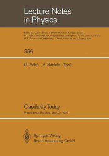 Cover image for Capillarity Today: Proceedings of an Advanced Workshop on Capillarity Held In Memoriam Raymond Defay at Brussels, Belgium, 7-10 May 1990