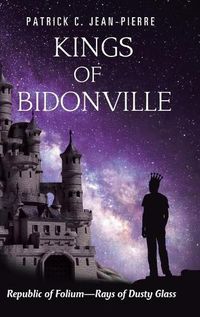 Cover image for Kings of Bidonville: Republic of Folium-Rays of Dusty Glass