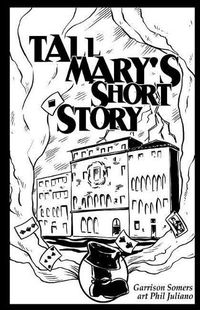 Cover image for Tall Mary's Short Story