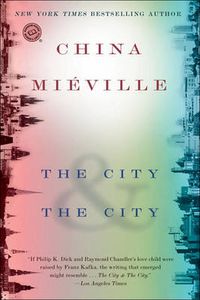 Cover image for The City & The City: A Novel