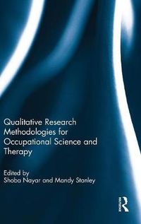 Cover image for Qualitative Research Methodologies for Occupational Science and Therapy