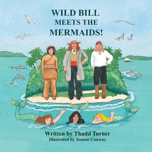 Cover image for Wild Bill Meets The Mermaids!