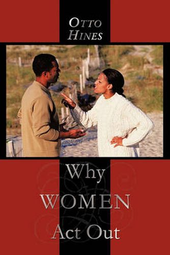 Cover image for Why Women ACT Out