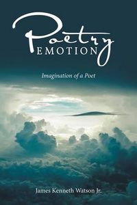 Cover image for Poetry Emotion: Imagination of a Poet