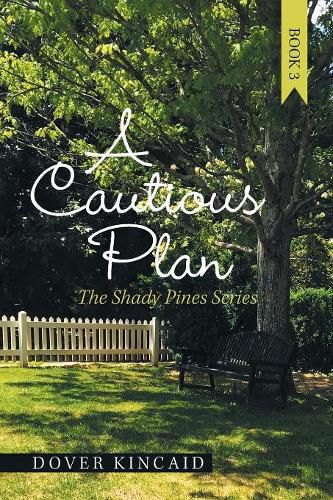 Cover image for A Cautious Plan: The Shady Pines Series