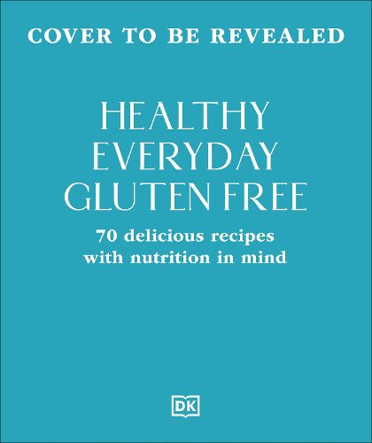Cover image for Healthy Everyday Gluten Free