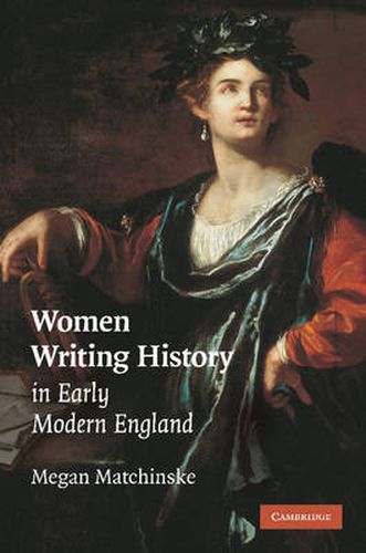 Cover image for Women Writing History in Early Modern England