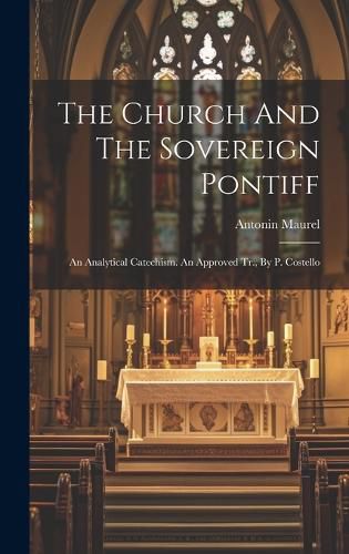Cover image for The Church And The Sovereign Pontiff