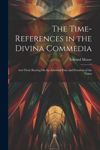 The Time-References in the Divina Commedia