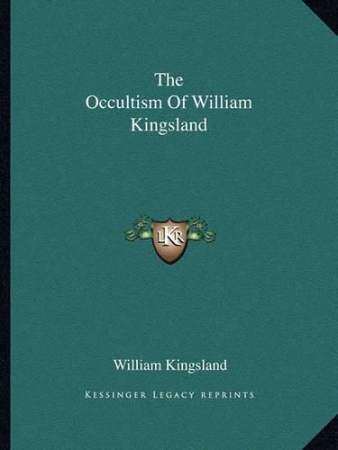 The Occultism of William Kingsland